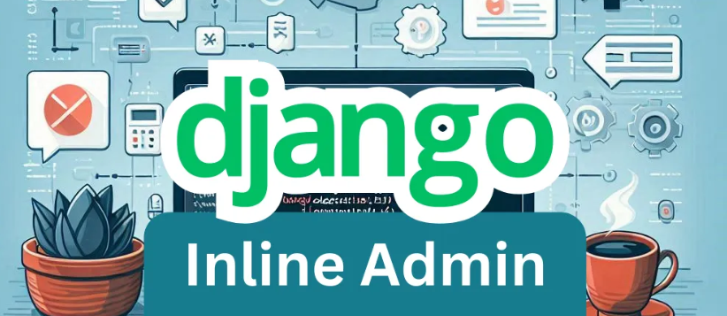 掌握Django内联TabularInline和StackedInline示例